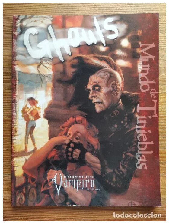 Ghouls - Vampiro El Requiem - Mundo de tinieblas