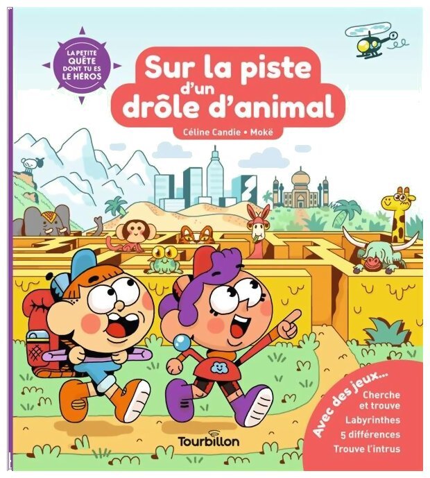 La Petite quête dont tu es le héros - Sur La Piste D'un Drôle D'animal