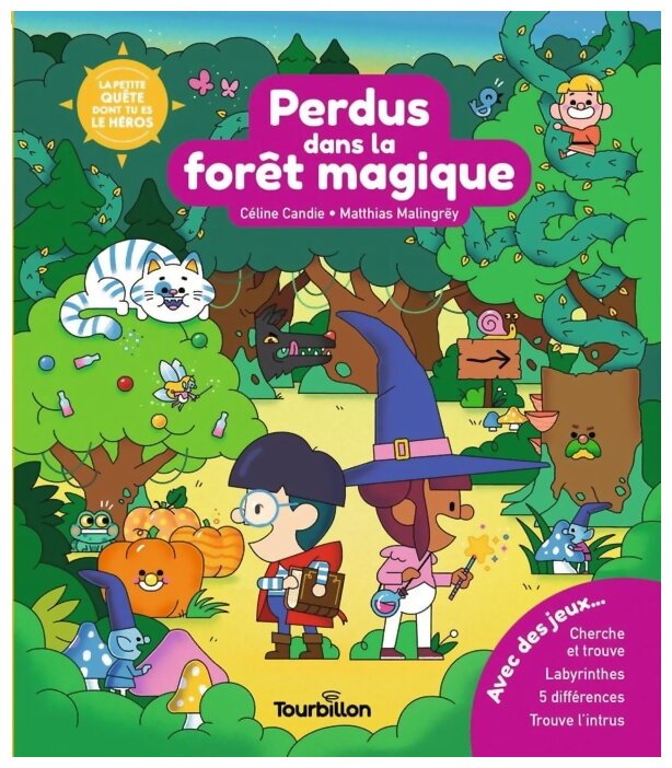 La Petite quête dont tu es le héros - Perdus Dans La Forêt Magique