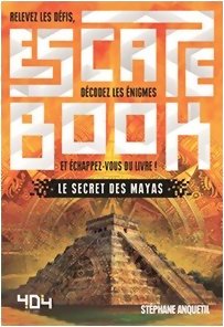 Escape Book - Le Secret Des Mayas