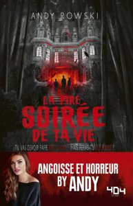 La pire soirée de ta vie