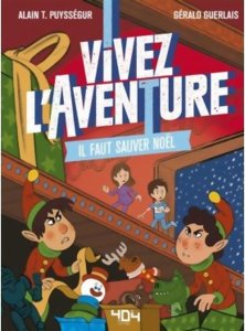 Vivez l'aventure - Il faut sauver Noël