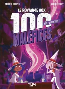 Vivez l'aventure - Le Royaume aux 100 Maléfices