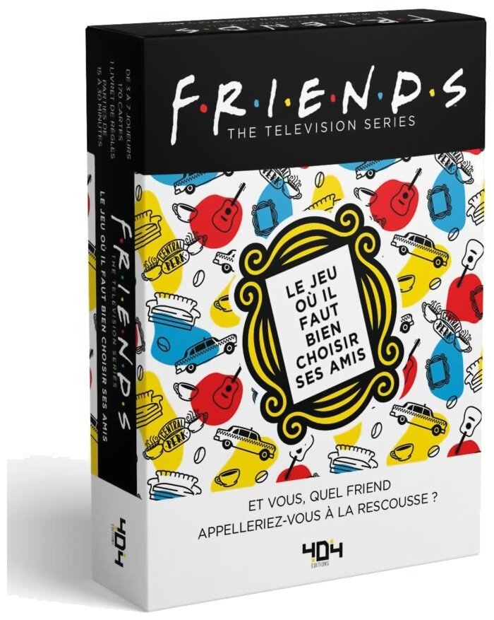 Friends - Le Jeu où il faut bien choisir ses amis