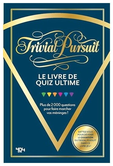 Trivial Pursuit - Le Livre De Quiz Ultime