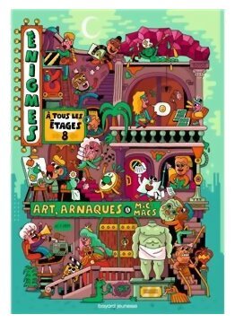 Énigmes À Tous Les Etages 8 - Art, Arnaques Et Micmacs