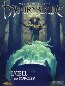 Mournblade - L'Oeil du Sorcier