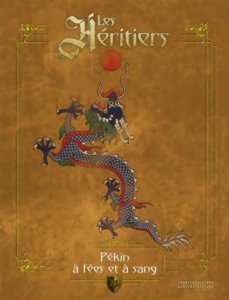 Les Héritiers - Pékin à fées et à sang