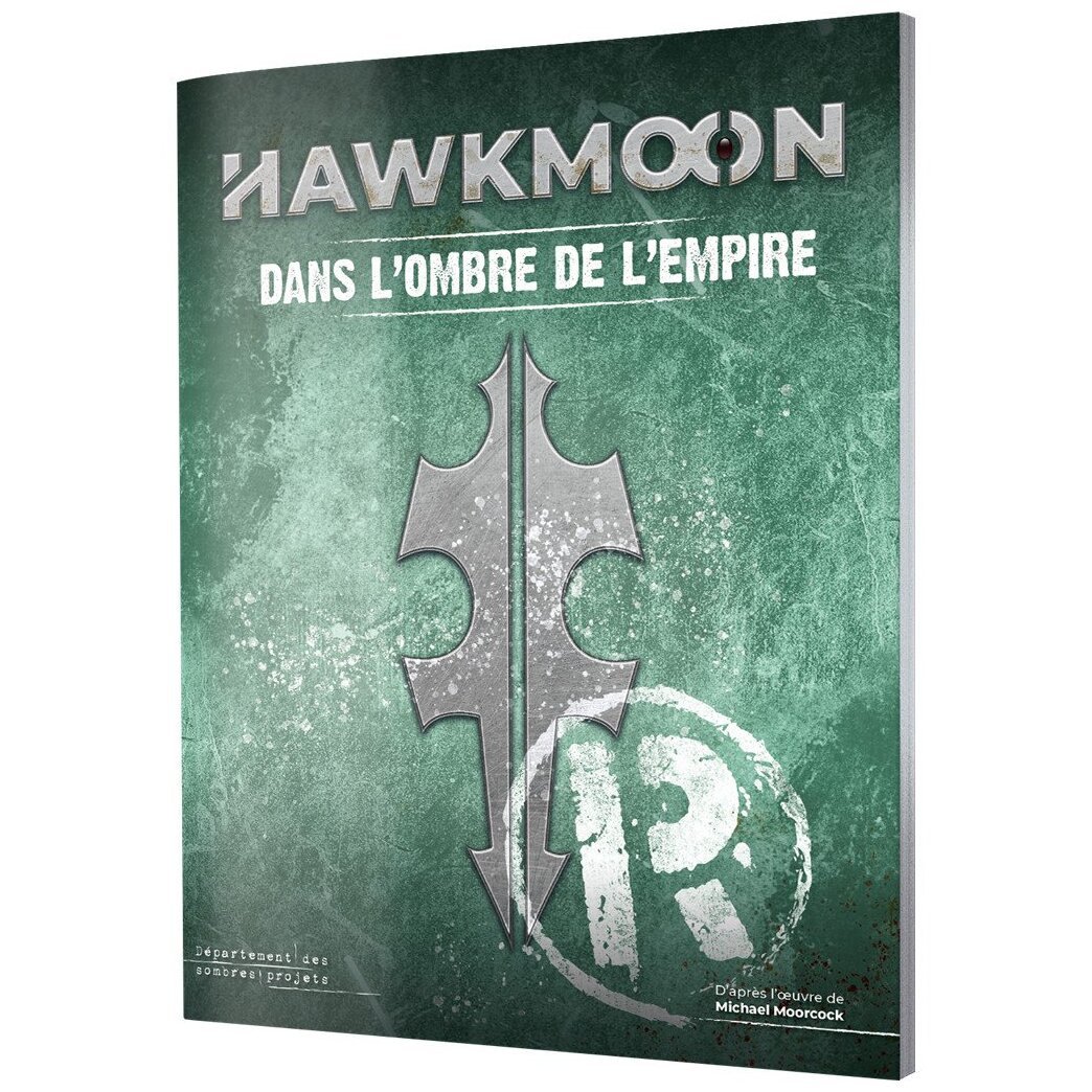 Hawkmoon - Dans l'Ombre de l'Empire