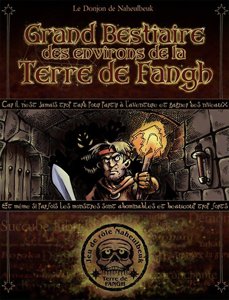 Le Grand Bestiaire des Environs de la Terre de Fangh
