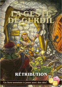 Le donjon de Naheulbeuk - La geste de Gurdil - Rétribution