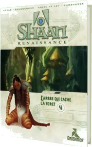 Shaan - L'Arbre qui Cache la Forêt - Renaissance