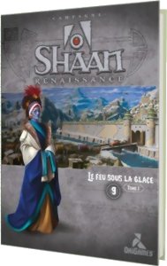 Shaan - Le Feu sous la Glace Tome 1 - Renaissance