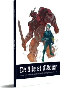 Libreté - De Bile et d'acier