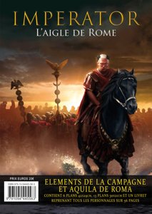 Imperator - L'Aigle de Rome - Eléments de la campagne