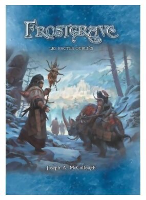 Frostgrave - Les Pactes Oubliés