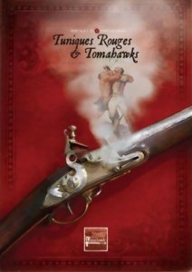 Mousquets & Tomahawks - Tuniques Rouges & Tomahawks