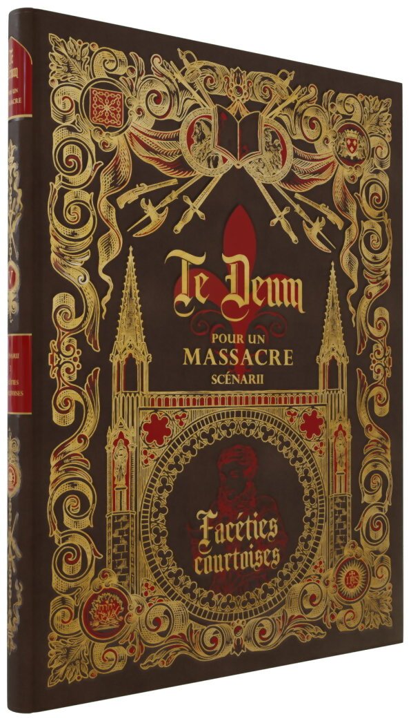 Te Deum Pour Un Massacre - Faceties Courtoises - Scénarii