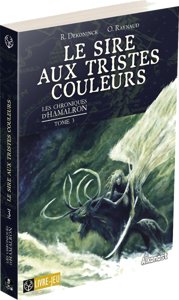Les Chroniques d'Hamalron - Le Sire Aux Tristes Couleurs