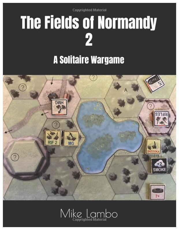The Fields of Normandy 2 - A Solitaire Wargame