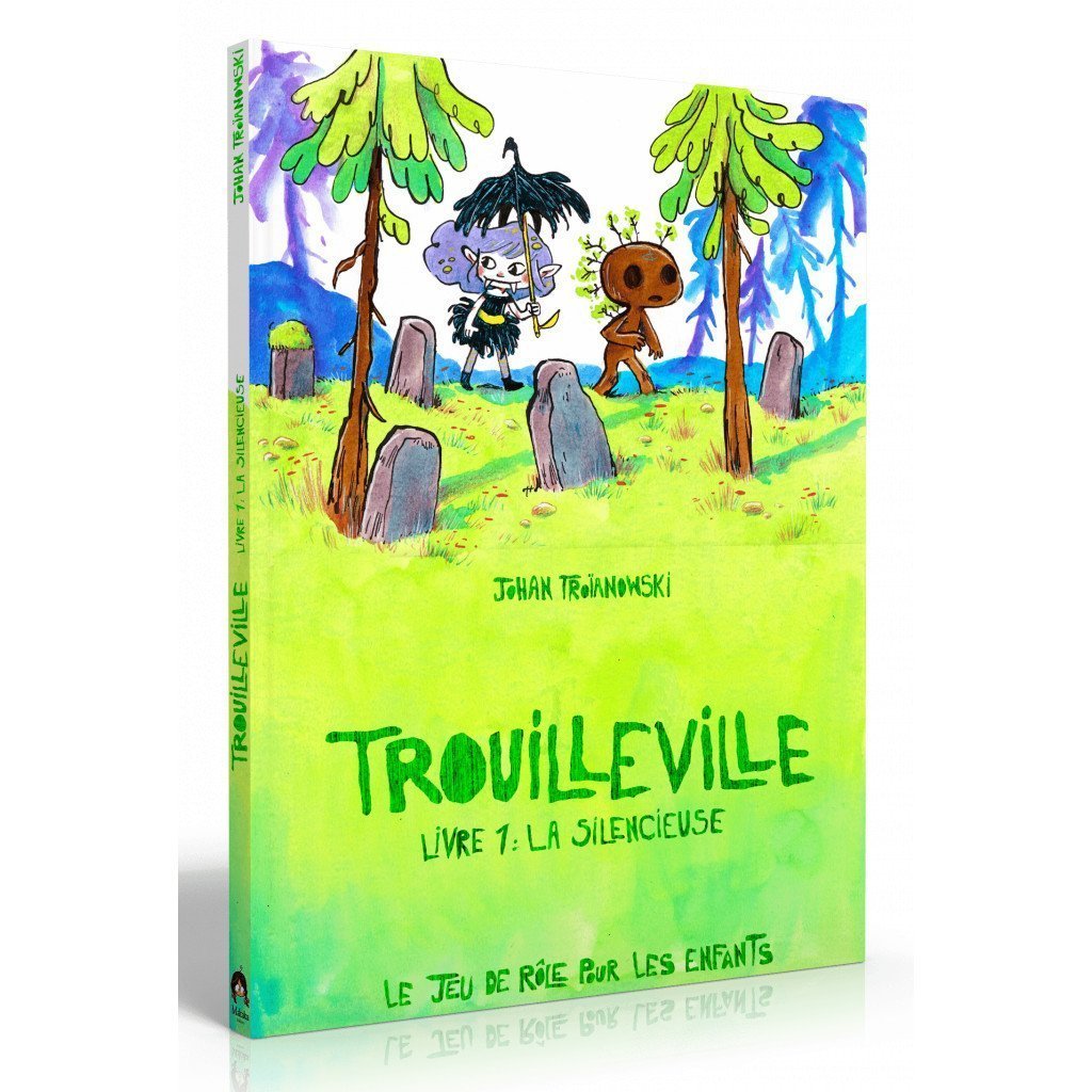 Trouilleville- Livre 1 : La Silencieuse