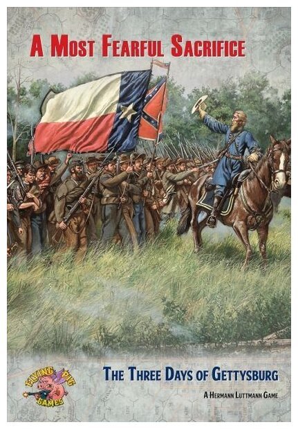 A Most Fearful Sacrifice - The Three Days of Gettysburg