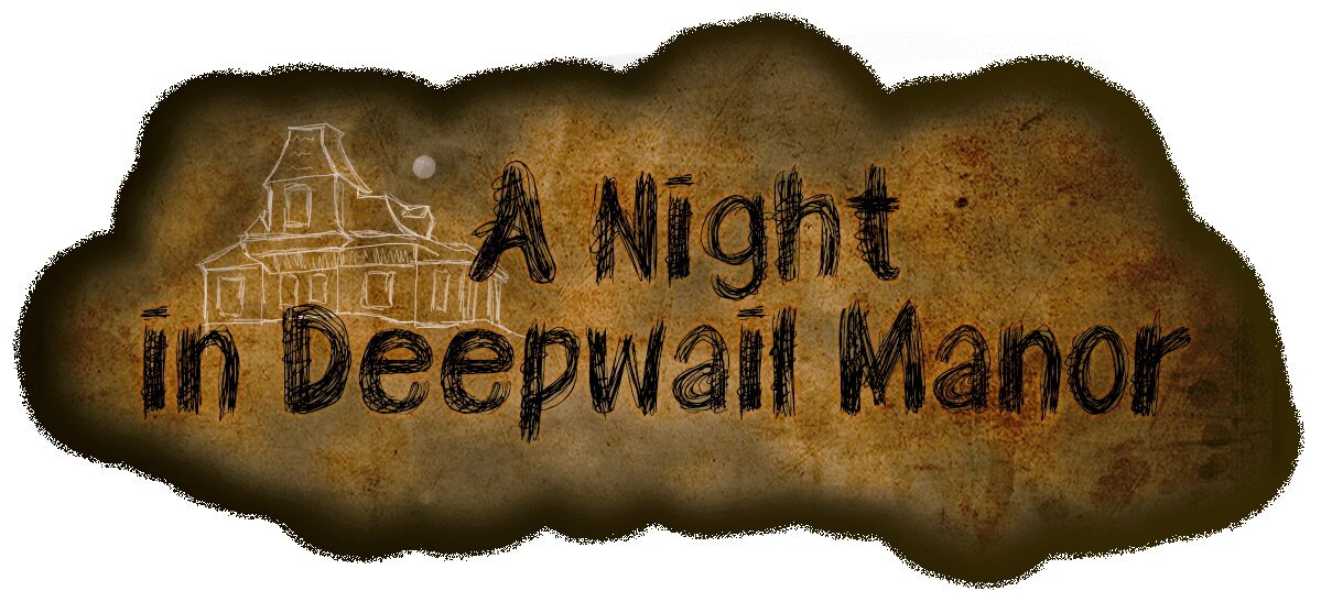 A Night in Deepwail Manor