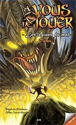 À vous de jouer : Les légions du mal - tome 2