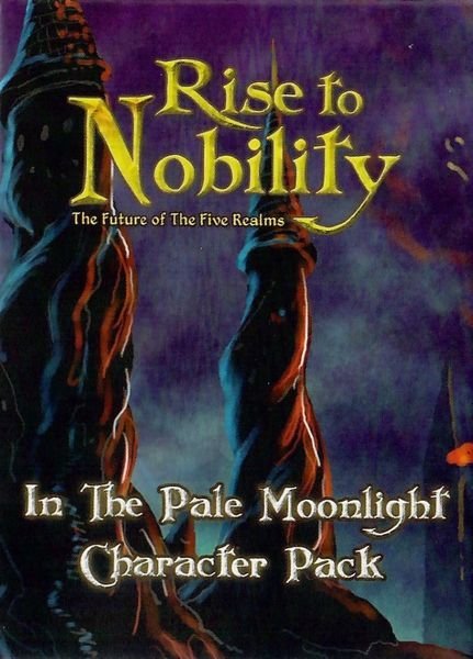 Rise to Nobility - Extension "In the Pale Moonlight Character Pack"