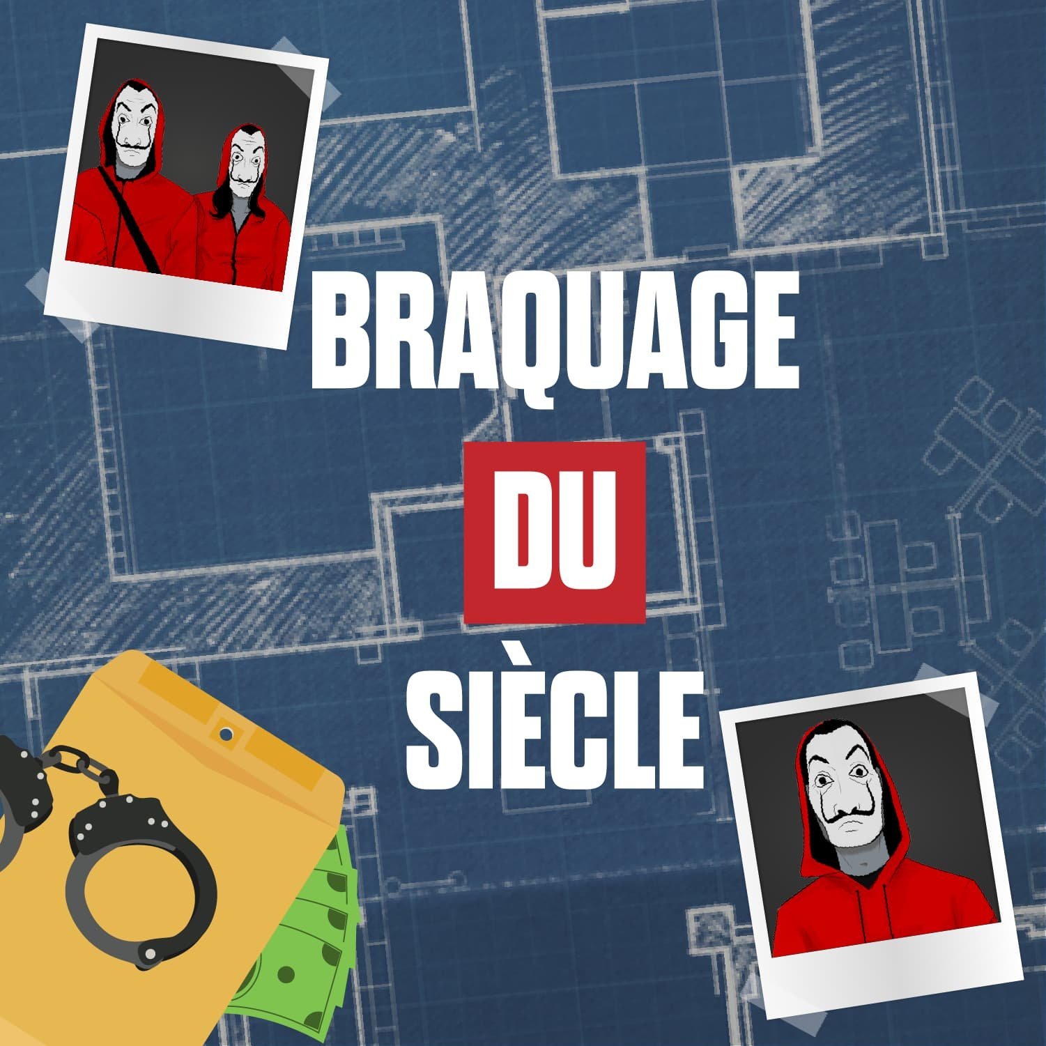 Le Braquage du Siècle