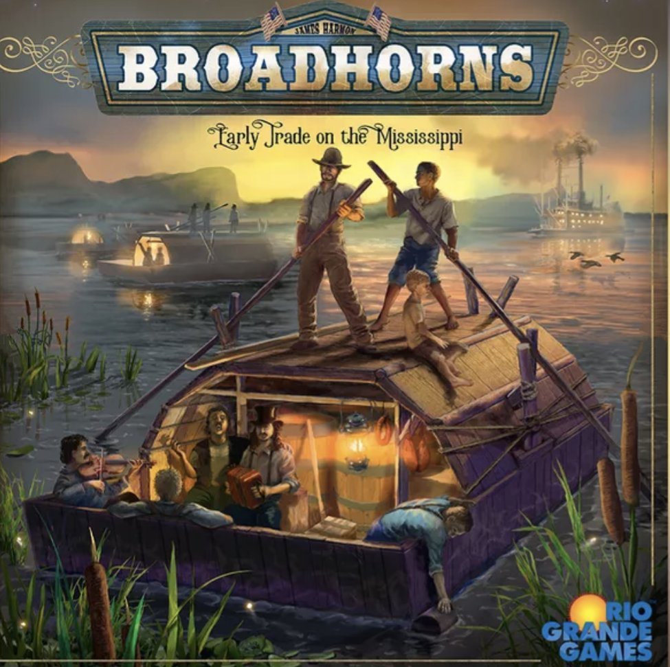 Broadhorns - Early Trade on the Mississippi