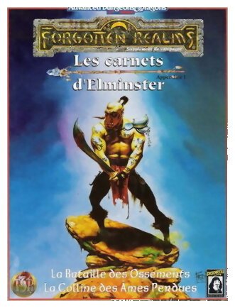 AD&D2 Forgotten Realms - Les Carnets D'Elminster - La Bataille Des Ossements - La Colline Des Âmes Perdues