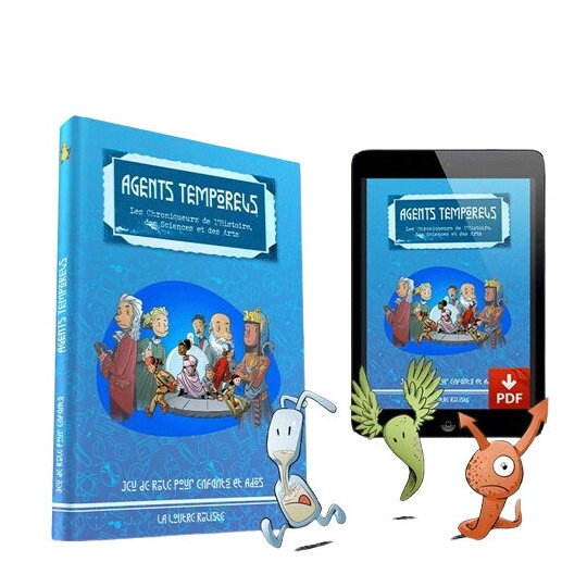 Agents temporels - Dir. des opérations - Les chroniqueurs de l'Histoire, des Sciences et des Arts