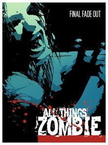 All Things Zombie - Final Fade Out