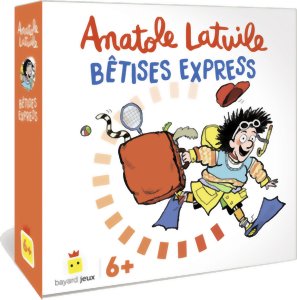 Anatole Latuile – Bêtises express