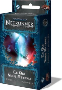 Android Netrunner JCE - Ce Qui Nous Attend