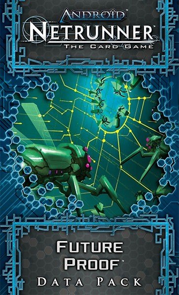 Android : Netrunner Future Proof