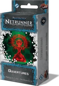 Android Netrunner JCE - Ouvertures