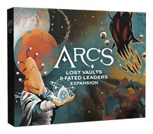 Arcs - Lost Vaults & Fated Leaders