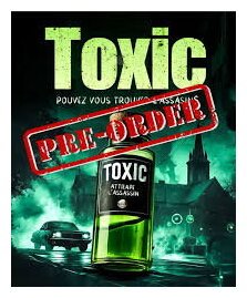 Attrape L'assassin - Dossier Toxic