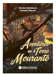 Aventures En Terre Mourante