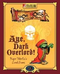 Aye, Dark Overlord !