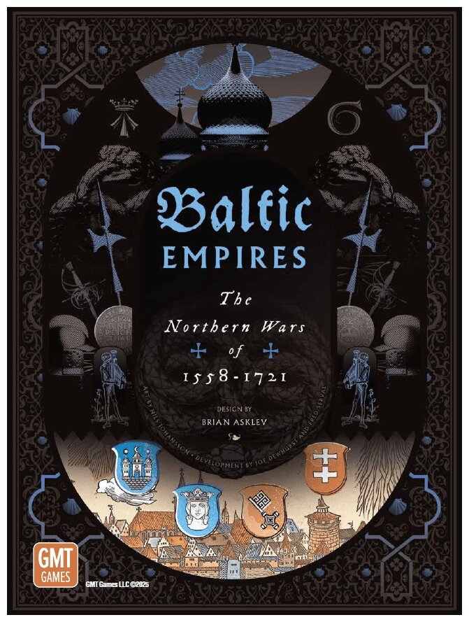 Baltic Empires - The Northern Wars of 1558-1721