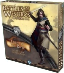 Battles of Westeros: Lords of the River