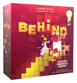 Behind : Gold