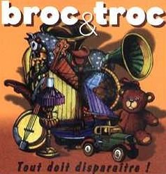 Broc & Troc
