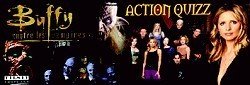 Buffy : Action Quizz