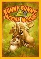 Bunny Bunny Moose Moose