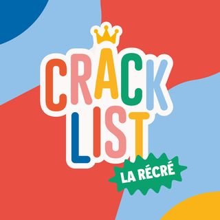 Crack List : La Récré