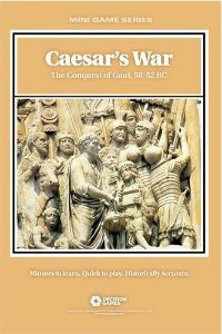 Caesar's War : The Conquest of Gaul, 58-52 BC
